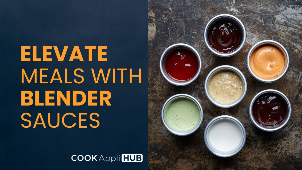 Elevate Meals with Blender Sauces