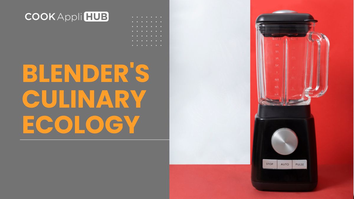 Blender's Culinary Ecology