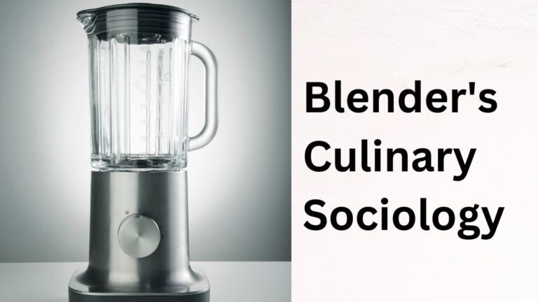 Blender's Culinary Sociology