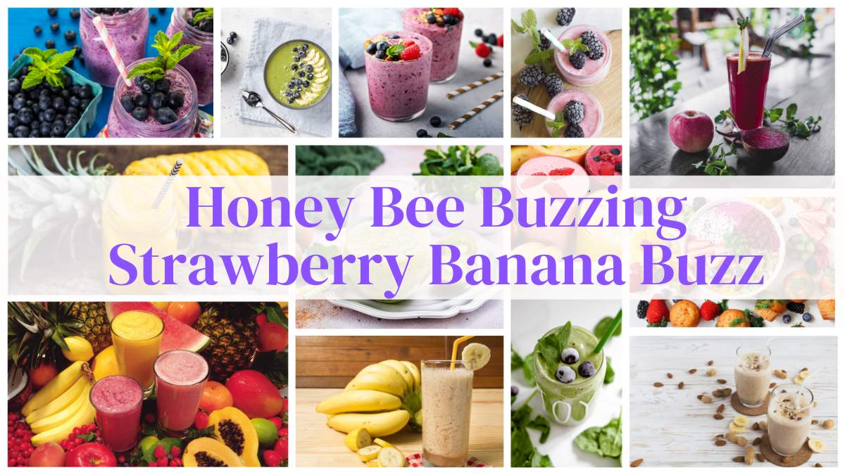 Honey Bee Buzzing Strawberry Banana Buzz