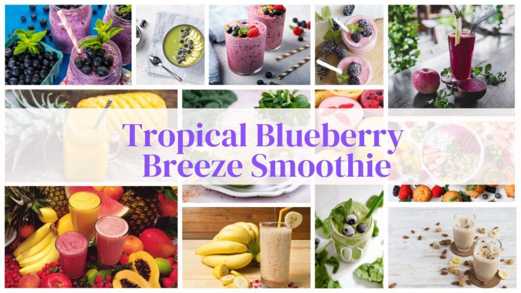 Tropical Blueberry Breeze Smoothie