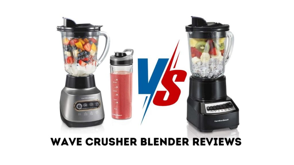 Hamilton Beach Wave Crusher Blender Reviews