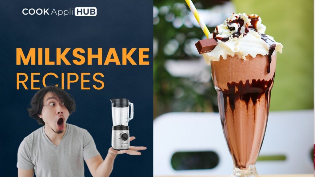 Milkshake Recipes with man with blender