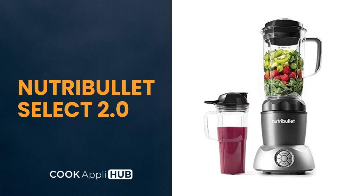 Nutribullet Select 2.0 Blender review