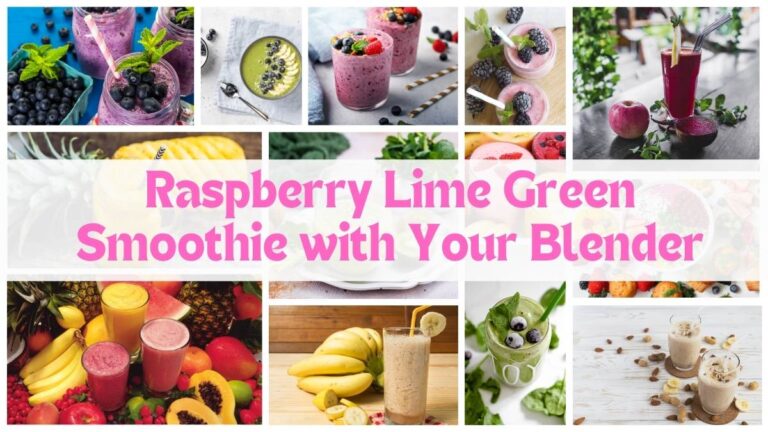 Raspberry Lime Green Smoothie with Your Blender
