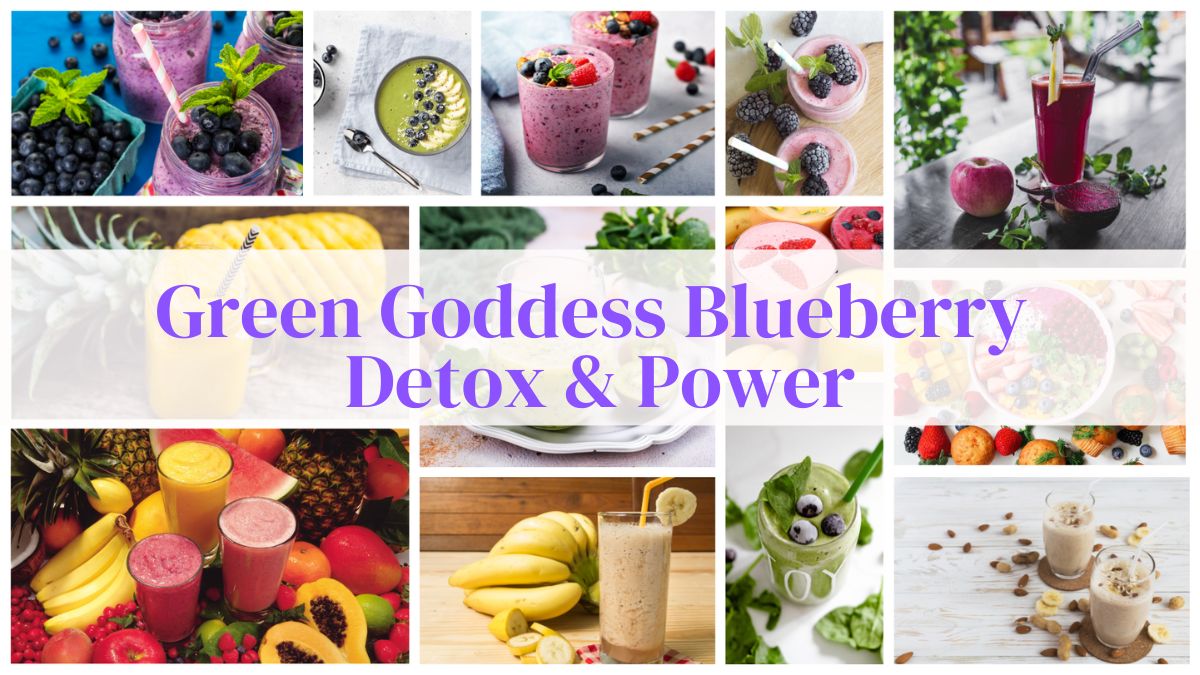 Green Goddess Blueberry Detox & Power