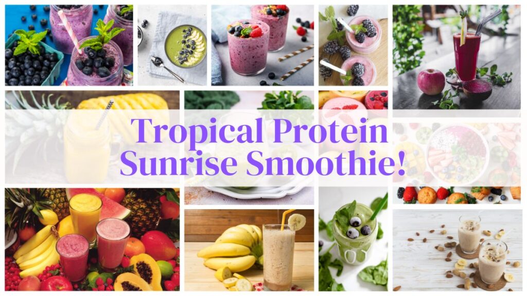 Tropical Protein Sunrise Smoothie