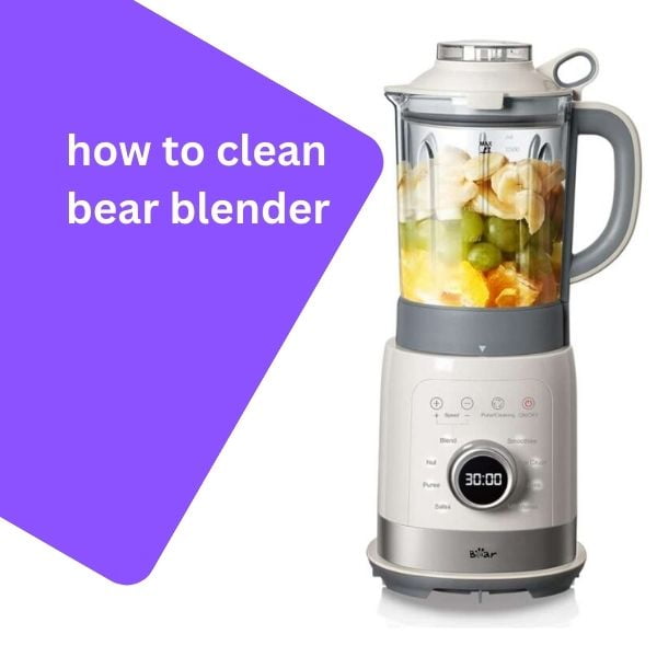 how to clean bear blender